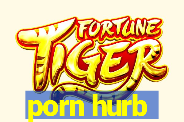 porn hurb